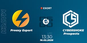 Preasy Esport VS CYBERSHOKE Prospects