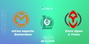 mCon esports Rotterdam VS Once Upon A Team