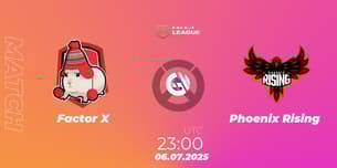 Factor X VS Phoenix Rising