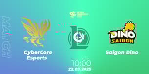 CyberCore Esports VS Saigon Dino
