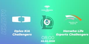 Dplus KIA Challengers VS Hanwha Life Esports Challengers