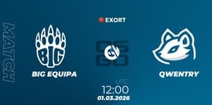 BIG EQUIPA VS QWENTRY