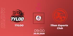 TYLOO VS Titan Esports Club