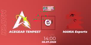 ACEGEAR TEMPEST VS MANIA Esports ACEGEAR TEMPEST VS MANIA Esports