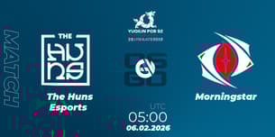 The Huns Esports VS Morningstar