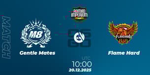 Gentle Mates VS Flame Hard