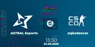 ASTRAL Esports VS zajezdzacze