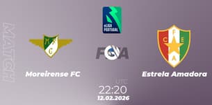 Moreirense FC VS Estrela Amadora