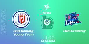 LGD Gaming Young Team VS LNG Academy LGD Gaming Young Team VS LNG Academy