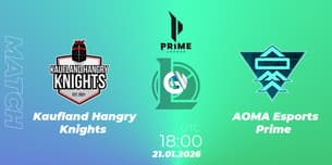 Kaufland Hangry Knights VS AOMA Esports Prime