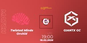 Twisted Minds Orchid VS GIANTX GC