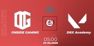 ONSIDE GAMING VS DRX Academy