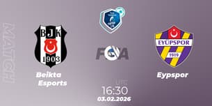 Beşiktaş Esports VS Eyüpspor