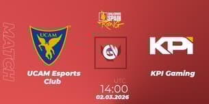 UCAM Esports Club VS KPI Gaming UCAM Esports Club VS KPI Gaming