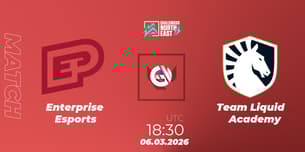 Enterprise Esports VS Team Liquid Academy Enterprise Esports VS Team Liquid Academy