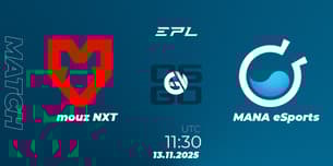 mouz NXT VS MANA eSports