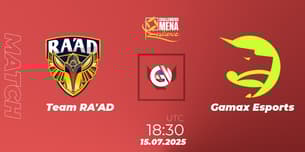 Team RA'AD VS Gamax Esports Team RA'AD VS Gamax Esports