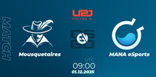 Mousquetaires VS MANA eSports