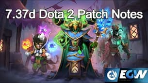 Dota 2 Patch 7.37d Released | Bracers, Auras Nerfs, Collector's Cache 2, and More