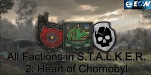 Alle fraktioner i S.T.A.L.K.E.R. 2: Heart of Chornobyl
