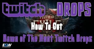 Comment obtenir Path of Exile 2 : Dawn of The Hunt Twitch Drops