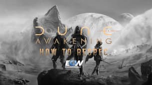 Hur man respecar i Dune: Awakening och Dune: Uppvaknande Progression Guide Hur man respecar i Dune: Awakening och Dune: Uppvaknande Progression Guide