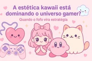 A estética kawaii está dominando o universo gamer?
