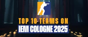 ТОП-10 рейтинговых команд CS2, которые прямо сейчас играют на IEM Cologne 2025 ТОП-10 рейтинговых команд CS2, которые прямо сейчас играют на IEM Cologne 2025