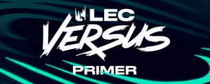LEC Versus 2026 -kauden katsojan opas: Päivämäärät, aikataulu, formaatti, osallistujat