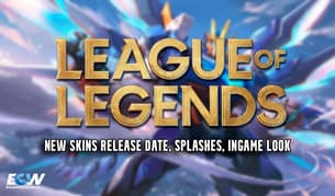 New League of Legends Skins: Release Dates, Splash Arts, and In-game Previews