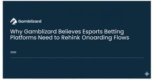 Why Gamblizard Believes Esports Betting Platforms Need to Rethink Onboarding Flows
