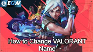 How to Change VALORANT Name in January 2025: Step by Step Guide