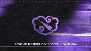 Clavision Masters 2025: Revisão de Snow-Ruyi Clavision Masters 2025: Revisão de Snow-Ruyi