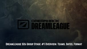 DreamLeague Season 26 Group Stage #1 Overview: Teams, Dates, Format DreamLeague Season 26 Group Stage #1 Overview: Teams, Dates, Format