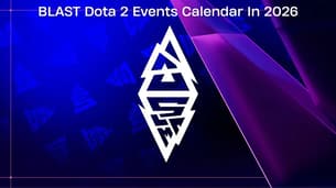 BLAST Dota 2 Events Calendar In 2026