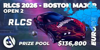 RLCS 2026 - Boston Major: Europe Open 2 RLCS 2026 - Boston Major: Europe Open 2