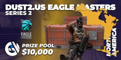 Dust2.us Eagle Masters Series 2