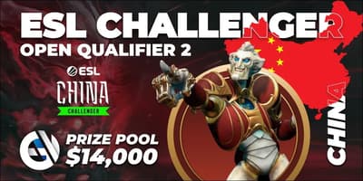 ESL Challenger China: Open Qualifier 2 ESL Challenger China: Open Qualifier 2
