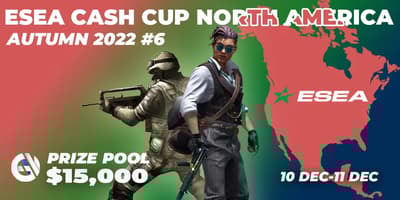 ESEA Cash Cup: North America - Autumn 2022 #6