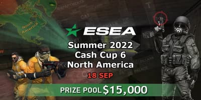 ESEA Summer 2022 Cash Cup 6 North America