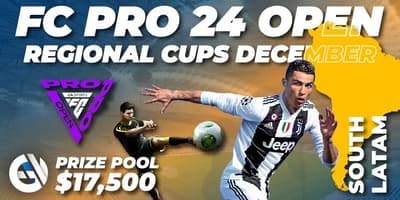 FC Pro 24 Open - Regional Cups December: LatAm South