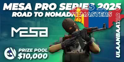 MESA Pro Series 2025: Road to Nomadic Masters
