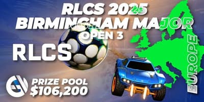 RLCS 2025 - Birmingham Major: Europe Open 3