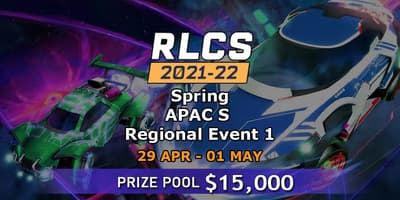 RLCS 2021-22 - Spring: APAC S Regional Event 1 RLCS 2021-22 - Spring: APAC S Regional Event 1