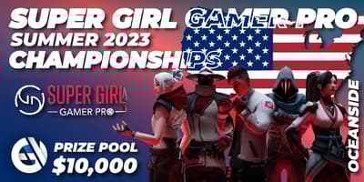 Super Girl Gamer Pro - Summer 2023: Championships
