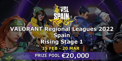 VALORANT Regional Leagues 2022 Spain: Rising Stage 1