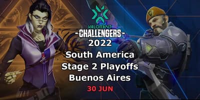 VCT 2022: South America Stage 2 Playoffs