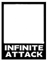 Infinite Attack