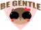 Be Gentle (Deadlock) Be Gentle (Deadlock)