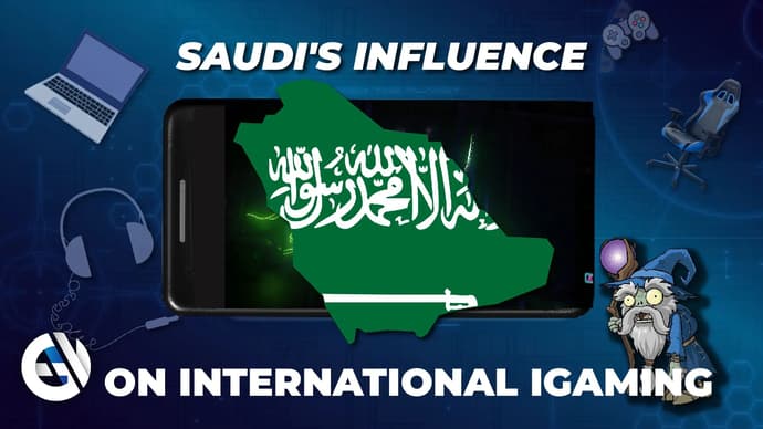 Saudi's Influence on International iGaming Saudi's Influence on International iGaming